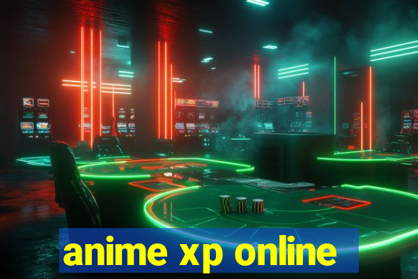 anime xp online